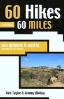 60 Hikes within 60 Miles: San Antonio and Austin (60 Hikes within 60 Miles) артикул 12668b.